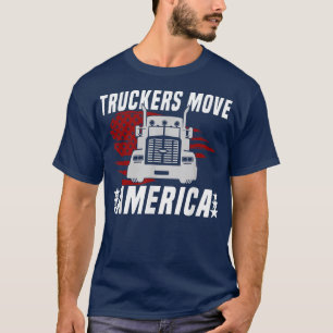 LKWs bewegen Amerika - LKW-Fahrer-Transporter T T-Shirt