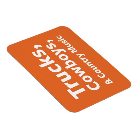 LKWs, Cowboys und Country Music Magnet (Rechte Seite)