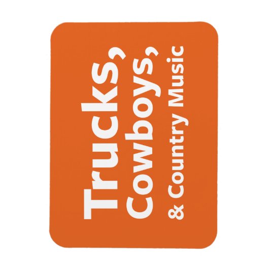 LKWs, Cowboys und Country Music Magnet (Vertikal)