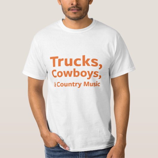 LKWs, Cowboys und Countrymusik T-Shirt (Vorderseite)