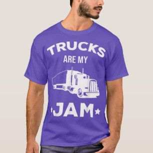 LKWs ist mein Jam Truck Lover Lover Trucker Truc T-Shirt