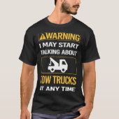 LKWs mit Funny Warning Tow T-Shirt (Vorderseite)