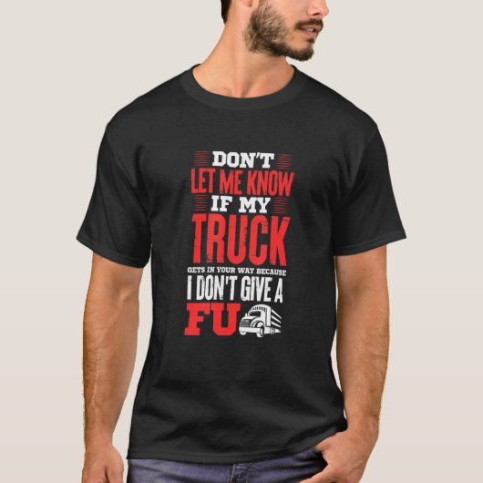 LKWs, wenn mein LKW in deine Richtung geht, gebe i T-Shirt (Vorderseite)