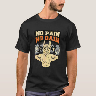 Llama Alpaka Kein Schmerz Kein Gewinn T-Shirt