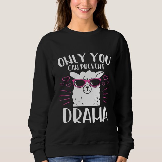 Llama Animal Alpaca Zitat Sweatshirt (Vorderseite)