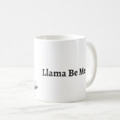 Llama Be Me Tasse (VorderseiteRechts)