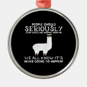 Llama-Geschenk  Die Menschen sollten Ornament Aus Metall