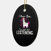 Llama Gift | Ich höre, dass ich einfach nicht zuhö Keramik Ornament (Links)