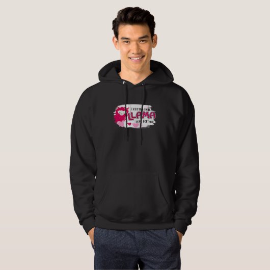Llama I Gotta Ganzlama Liebe für Vergnügungsliebha Hoodie (Vorne ganz)