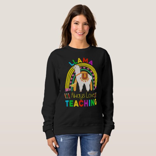 Llama immer Liebe Lehrer Rainbow Penci Sweatshirt (Vorne ganz)