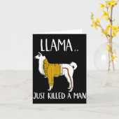 Llama Just Killed A Man Funny Llama  Karte (Gelbe Blume)