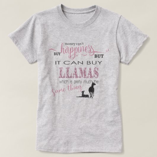 LLAMA LOVER | Geld kann Glück nicht kaufen T-Shirt (Design vorne)