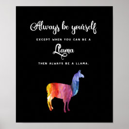 Llama. Seien Sie immer Sie selbst, außer ... Aquar Poster