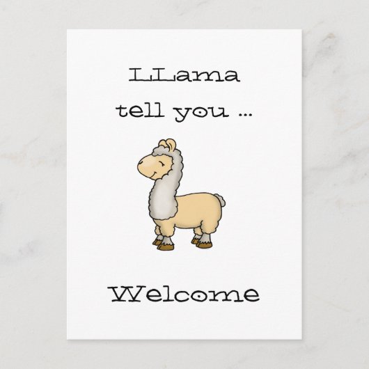 Llama tell you - Welcome - Niedlich Llama Postcard Postkarte (Vorderseite)