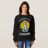Llama This Llama Ain't Got Time Yoga Sweatshirt (Vorne ganz)
