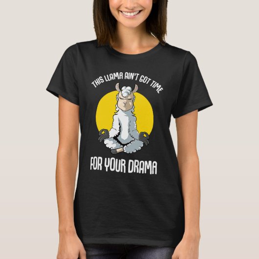 Llama This Llama Ain't Got Time  Yoga T-Shirt (Vorderseite)