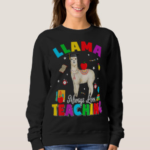 Llama unterrichtet Lehrer immer wieder zurück nach Sweatshirt
