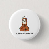 "Llamaste - stay calm and fluffy" Button (Vorderseite)