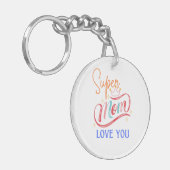 Llavero acrílico Super mom love you Schlüsselanhänger (Vorderseite links)