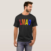 LMAO Internet Buzzwords Slogan T - Shirt (Vorne ganz)