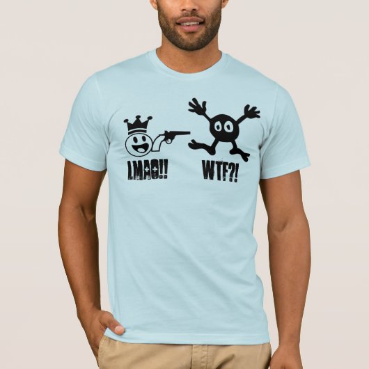 "LMAO U. WTF " T-Shirt (Vorderseite)