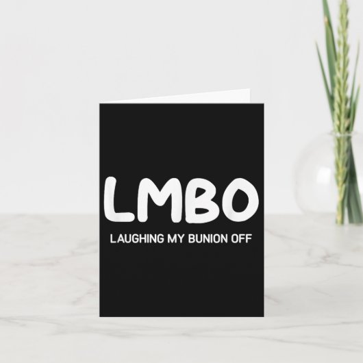 Lmbo Laughing My Bunion Off, Funny, Jokes, Sarcast Karte (Vorderseite)