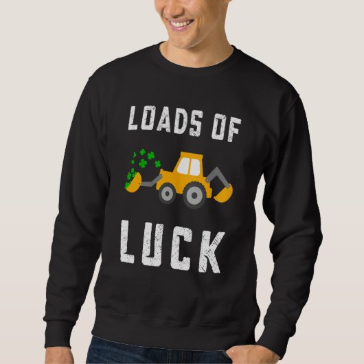 Load Of Luck Kids Boys St Patricks Day Constructio Sweatshirt (Vorderseite)
