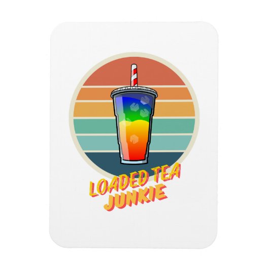 Loaded Tea Junkie Magnet (Vertikal)