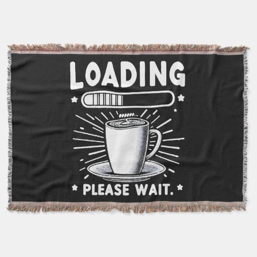 Loading Bitte warten Sie auf Kaffee lustige Kaffee Decke (Vorderseite)
