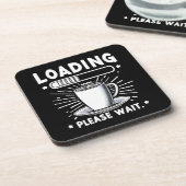 Loading Bitte warten Sie auf Kaffee lustige Kaffee Getränkeuntersetzer (Linke Seite)