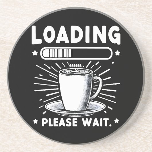 Loading Bitte warten Sie auf Kaffee lustige Kaffee Getränkeuntersetzer (Vorne)