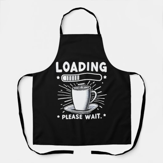 Loading Bitte warten Sie auf Kaffee lustige Kaffee Schürze (Vorderseite)