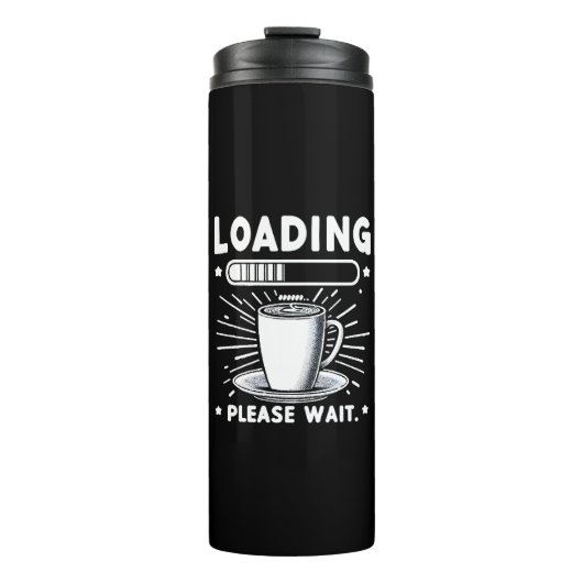 Loading Bitte warten Sie auf Kaffee lustige Kaffee Thermosbecher (Vorderseite)