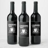 Loading Bitte warten Sie auf Kaffee lustige Kaffee Weinetikett (Flaschen)