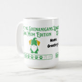 Loading Shenanigans Dog Mom Gnome St Patrick's Day Kaffeetasse (Vorderseite Links)