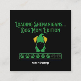 Loading Shenanigans Dog Mom Gnome St Patrick's Day Quadratische Visitenkarte