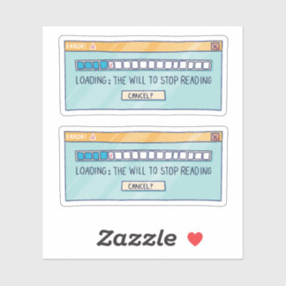 Loading: The Will To Stop Reading Aufkleber