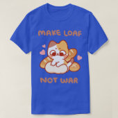 Loaf statt Krieg T-Shirt (Design vorne)