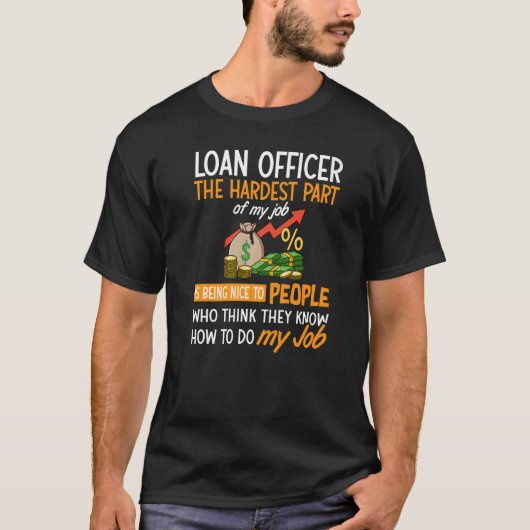 Loan Officer Assistant Mortgage Loan Lender Traini T-Shirt (Vorderseite)