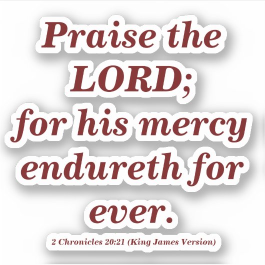 Lob der Lord Bible Verse mit Deep Red Sticker (Vorderseite)