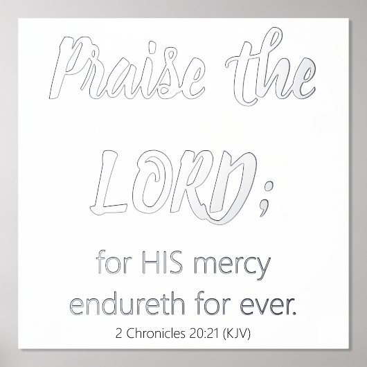 Lob der Lord Bible Verse Schwarz & Weiß 12 X 12 Foliendrucke (Vorderseite)