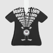 Lob des Herrn Emoji Ornament (Rückseite)