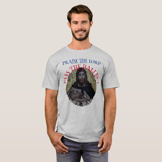 Lob für den Herrn Pass der Halibut T-Shirt (Vorne ganz)