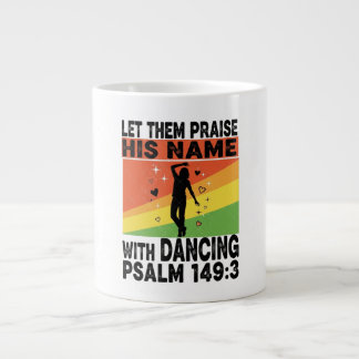 Lob für seinen Namen Tanzdesign Jumbo-Tasse