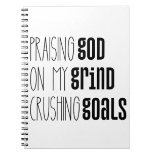 Lob Gott für das Grind Goals-Notebook Notizblock