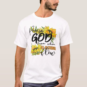 Lob Gott von wem alle Segnungen fließen Frühling S T-Shirt