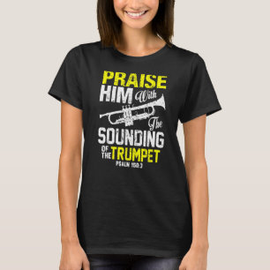 Lob Ihm mit dem Klingen des Trumpet Psalm Prem T-Shirt