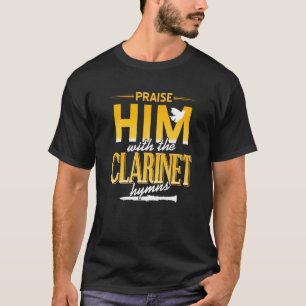 Lob ihn mit den Klarinettenhymnen Cool Retro Pres T-Shirt