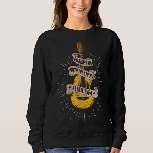 Lob ihn mit den Streichern Jesus akustischer Gitar Sweatshirt (Vorderseite)