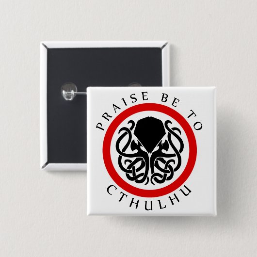Lob ist zu Cthulhu Button (Vorne & Hinten)